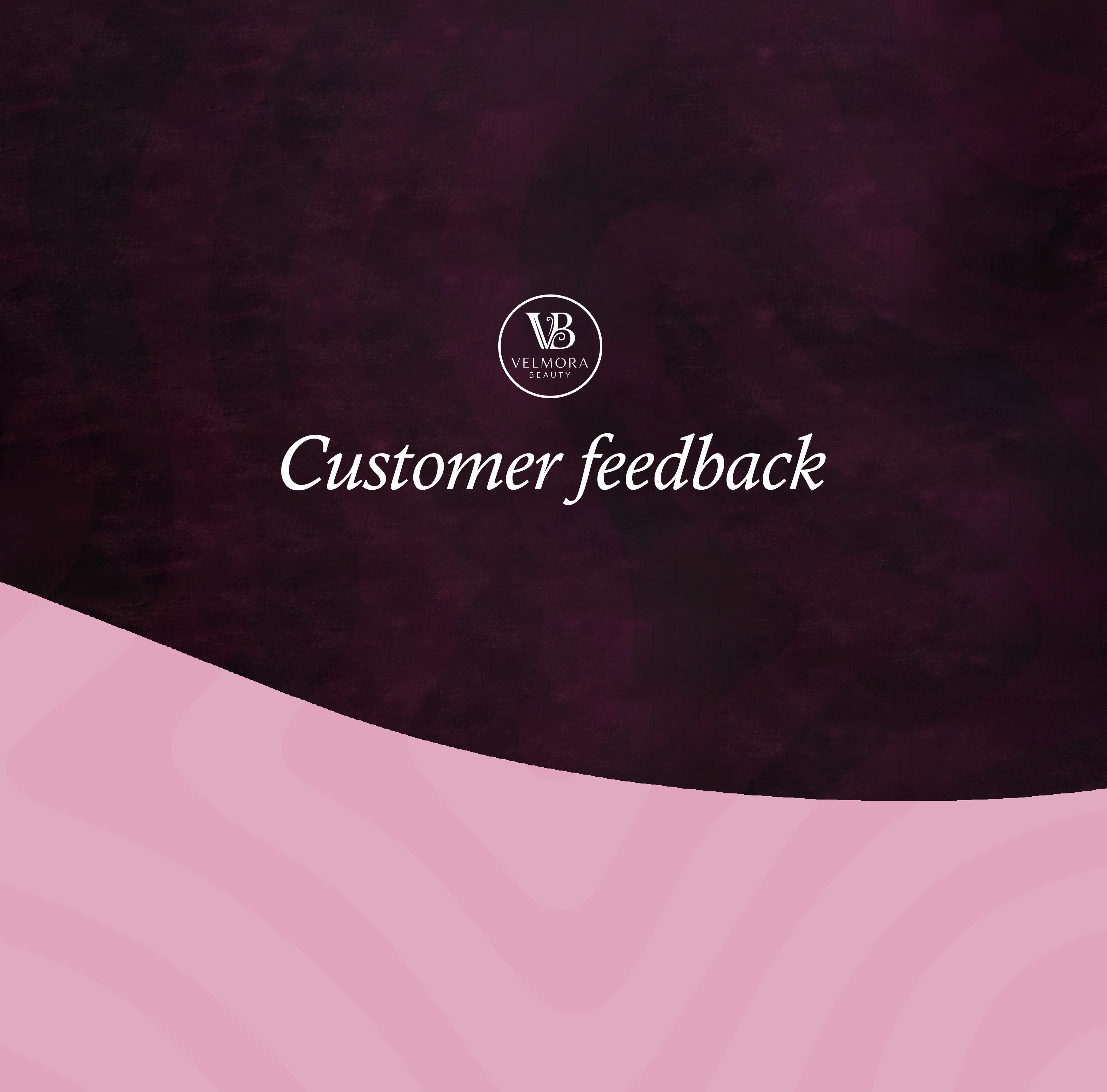 Customer feedback